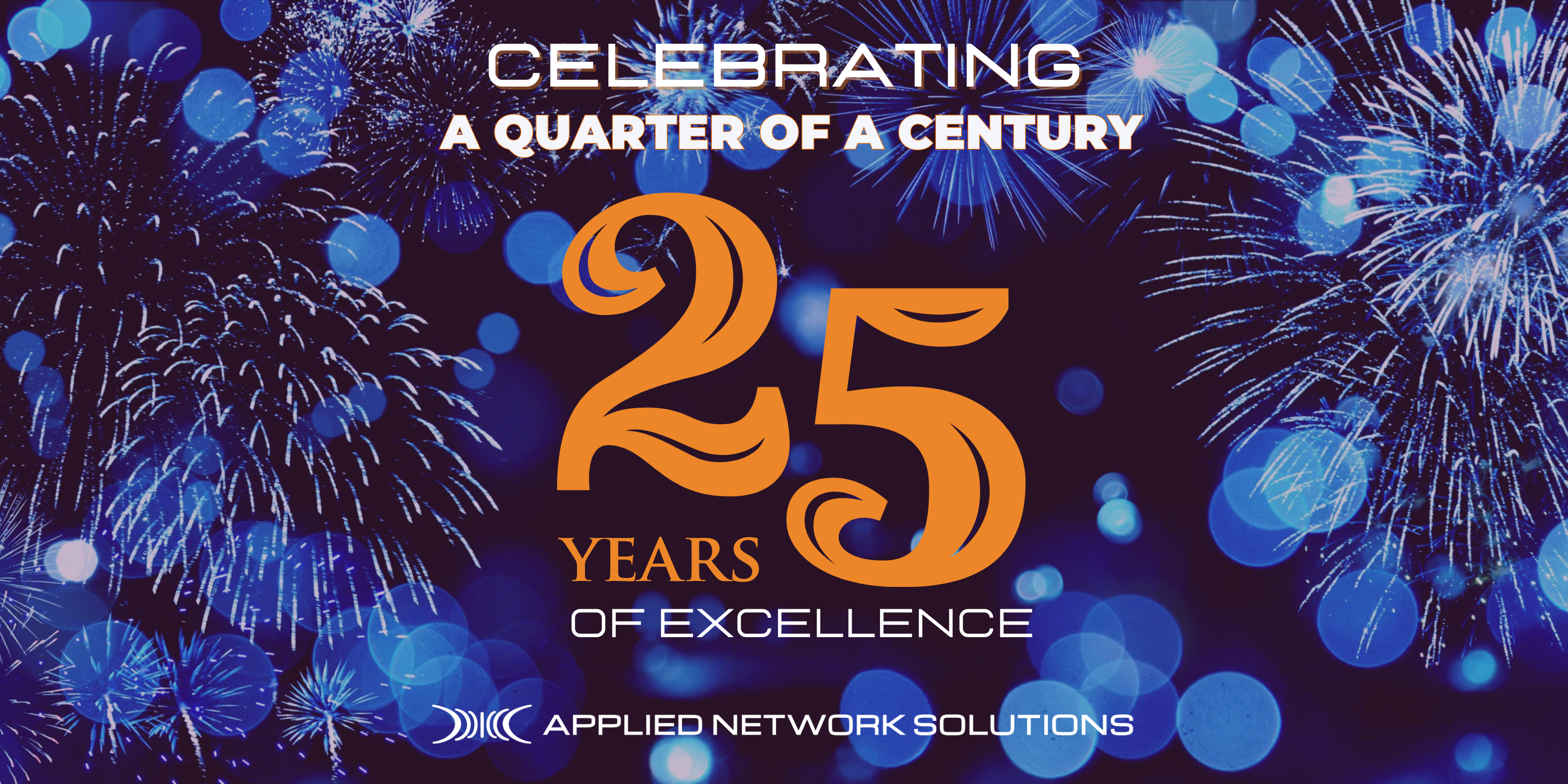 ANS | ANS Celebrates 25 Years in Business!